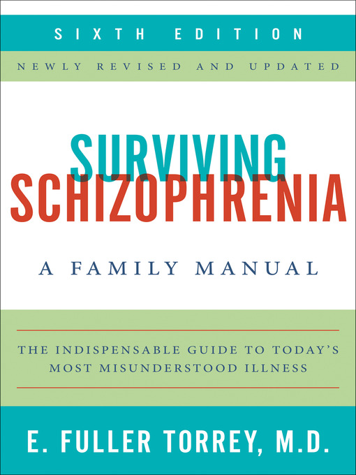 Title details for Surviving Schizophrenia by E. Fuller Torrey - Available